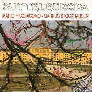 Mario Fragiacomo / Markus Stockhausen - Mitteleuropa cd musicale di Mario fragiacomo & m