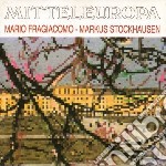 Mario Fragiacomo / Markus Stockhausen - Mitteleuropa
