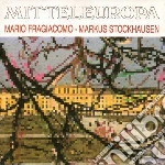 Mario Fragiacomo / Markus Stockhausen - Mitteleuropa cd