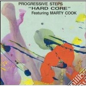 Progressive Steps - Hard Core cd musicale di Steps Progressive