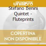 Stefano Benini Quintet - Fluteprints cd