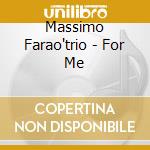 Massimo Farao'trio - For Me cd