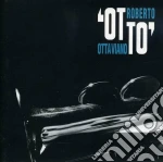 Roberto Ottaviano - Otto cd