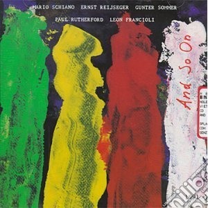 Mario Schiano & Gunter Sommer - And So On cd musicale di Mario schiano & gunt