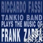 Riccardo Fassi Tankio Band - Plays Music Frank Zappa