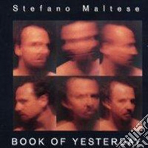 Stefano Maltese - Book Of Yesterday cd musicale di Stefano Maltese
