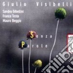 Giulio Visibelli - Senza Parole