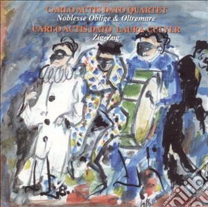 Carlo Actis Dato Quartet - Noblesse Oblige / Oltremare / Zig Zag cd musicale di Carlo actis dato quartet