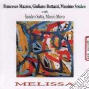 Mazzeo / Bottazzi / Scuderi - Melissa cd musicale di F.mazzeo/g.bottazzi/m.scuderi