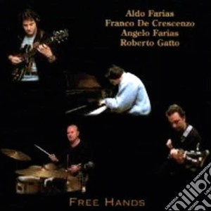Free hands - cd musicale di Crescenzo/r.gatt A.farias/f.de