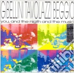 Sandro Gibellini / Ares Tavolazzi / Mauro Beggio - You And Night And The Music