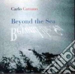 Carlo Cattaneo - Beyond The Sea cd