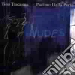 Tino Tracanna & Paolino Dalla Porta - Nudes cd