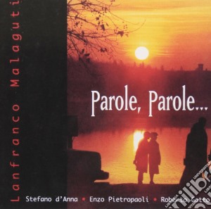 Lanfranco Malaguti - Parole, Parole... cd musicale di Lanfranco Malaguti