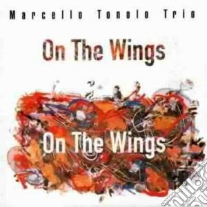 Marcello Tonolo Trio - On The Wings cd musicale di Marcello tonolo trio