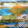 Carlo Ceriani Settetto - Frattali cd
