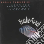 Marco Tamburini - Feather Touch cd