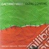 Gaetano Valli - Oltre Confine cd