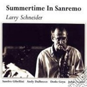 Larry Schneider - Summertime In Sanremo cd musicale di Schinder Larry