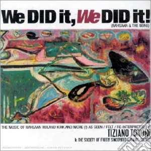 Tiziano Tononi - We Did It, We Did It! cd musicale di ARTISTI VARI