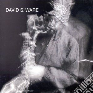 David S.ware - Live In The Netherlands cd musicale di David S.ware