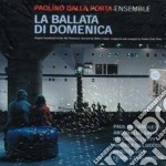 Paolino Dalla Porta Ensemble - La Ballata Di Domenica