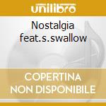 Nostalgia feat.s.swallow cd