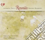 Umberto Petrin & Renato Borghetti - Reuniao