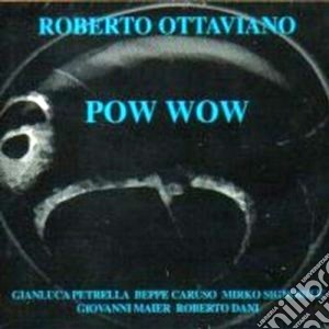Roberto Ottaviano - Pow Wow cd musicale di Ottaviano Roberto