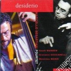 Marcello Sebastiani Fourtet - Desiderio cd musicale di Sebastiani Marcello