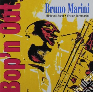 Bruno Marini - Bopn'n Out cd musicale di Marini Bruno