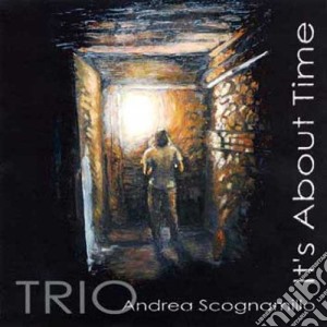 Andrea Scognamillo Trio - It's About Time cd musicale di Andrea scognamillo t