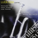 Luca Cosi Quartet - Il Dolce Suono Del Nulla