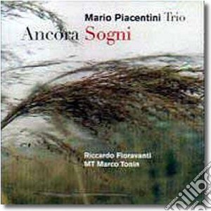 Marco Piacentini Trio - Ancora Sogni cd musicale di Marco Piacentini Trio