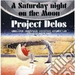 Project Delos - A Saturday Night On Moon cd
