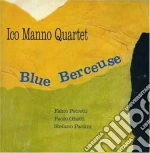 Ico Manno Quartet - Blue Berceuse cd