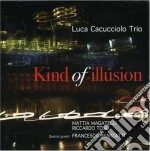 Luca Cacucciolo Trio - Kind Of Illusion