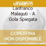 Lanfranco Malaguti - A Gola Spiegata cd