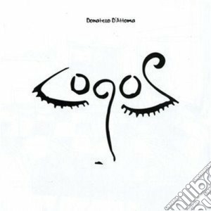 Donatello D'attoma - Logos cd musicale di D'ATTOMA DONATELLO