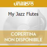 My Jazz Flutes cd