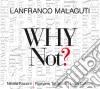 Lanfranco Malaguti - Why Not? cd