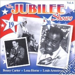 Benny Carter / Lena Horne / Louis Armstrong - The Jubilee Shows 19 & 20 cd musicale di Noone Jimmie
