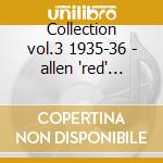 Collection vol.3 1935-36 - allen 'red' henry cd