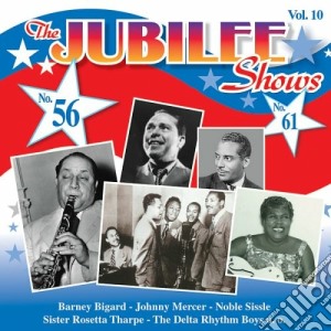 B.Bigard / J.Mercer / N.Sissle / R.Tharpe - Jubilee Shows (The) Vol.10 cd musicale di B.bigard/j.mercer/n.