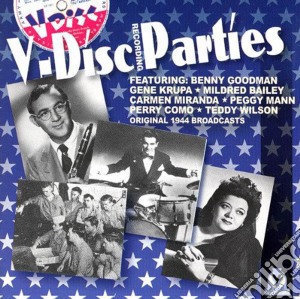 V-disc Recording Parties - Original 1944 Broadcasts cd musicale di Benny goodman & gene
