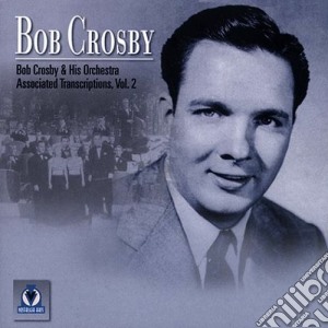 Associated transcriptions cd musicale di Bob crosby & his orc