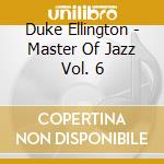 Duke Ellington - Master Of Jazz Vol. 6 cd