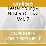 Lester Young - Master Of Jazz Vol. 7 cd