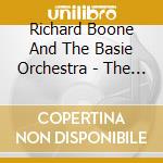 Richard Boone And The Basie Orchestra - The Singer cd musicale di Richard Boone And The Basie Orchestra