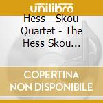 Hess - Skou Quartet - The Hess Skou Quartet cd